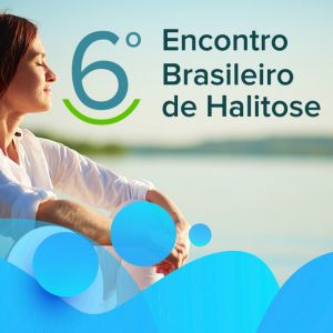 6 Encontro Brasileiro de Halitose